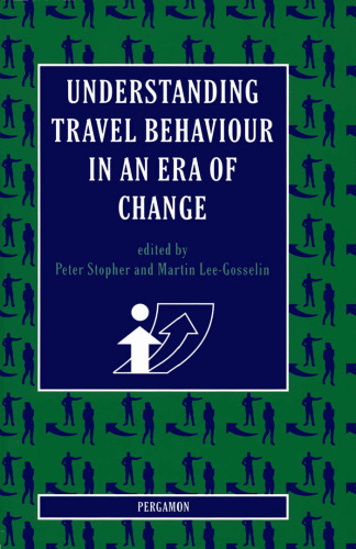 Understanding Travel Behaviour in an Era of Change