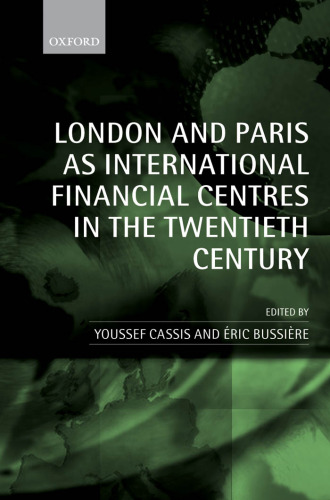 London and Paris as International Finance Centres, 1890-2000