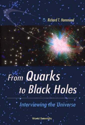 From Quarks to Black Holes: Interviewing the Universe