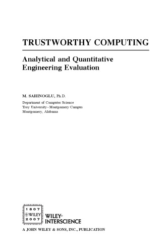 Trustworthy Computing: Analytical and Quantitative Engineering Evaluation