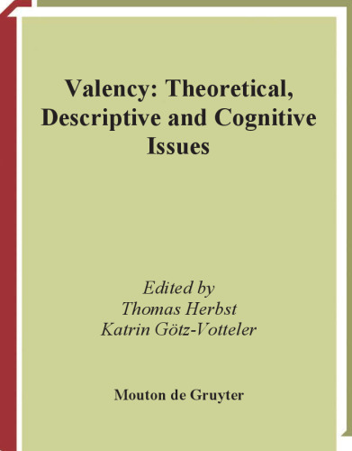 Valency: Theoretical, Descriptive and Cognitive Issues (Trends in Linguistics. Studies and Monographs)