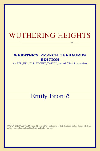 Wuthering Heights (Webster's French Thesaurus Edition)