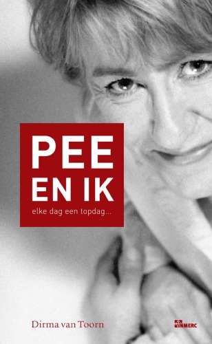 Pee en ik : elke dag een topdag