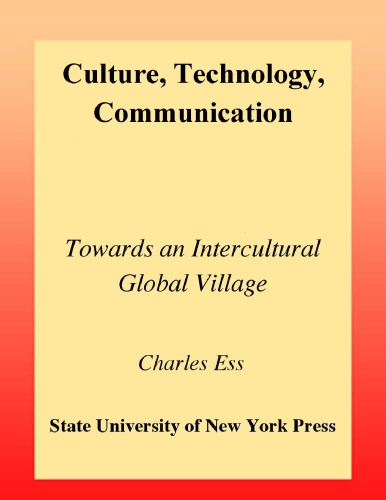 Culture, Technology, Communication: Towards an Intercultural Global Village