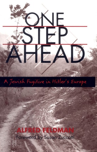 One Step Ahead: A Jewish Fugitive in Hitler's Europe