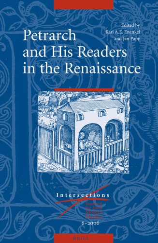 Petrarch and His Readers in the Renaissance (Intersections:  Yearbook for Early Modern Studies)