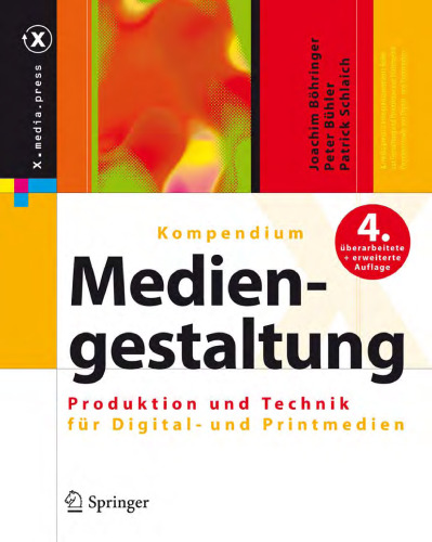 Kompendium der Mediengestaltung: Konzeption und Gestaltung von Digital- und Printmedien
