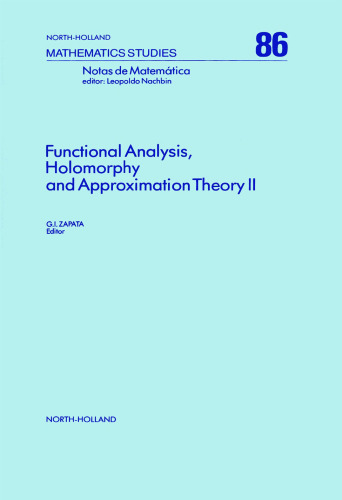 Functional Analysis, Holomorphy and Approximation Theory II