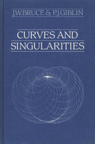 Curves and Singularities: A Geometrical Introduction to Singularity Theory