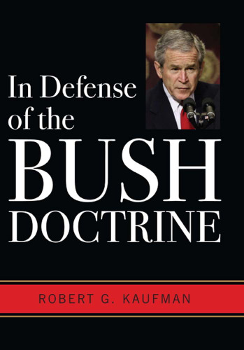 In Defense of the Bush Doctrine