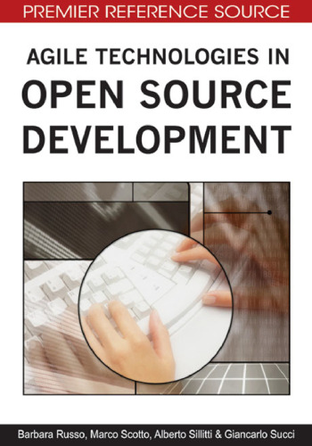 Agile Technologies in Open Source Development (Premier Reference Source)