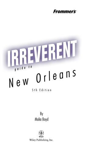 Frommer's Irreverent Guide to New Orleans (Irreverent Guides)
