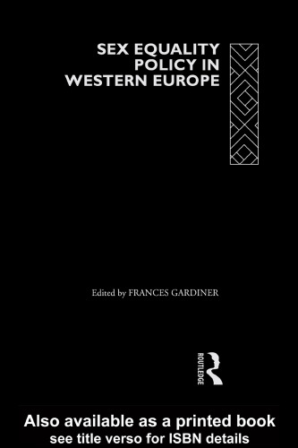Sex Equality Policy in Western Europe (European Political Science Series)