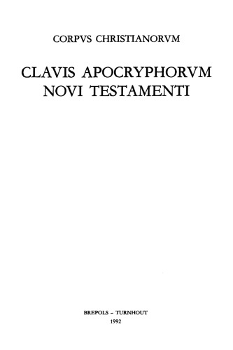 Clavis Apocryphorum Novi Testamenti (Corpus Christianorum)