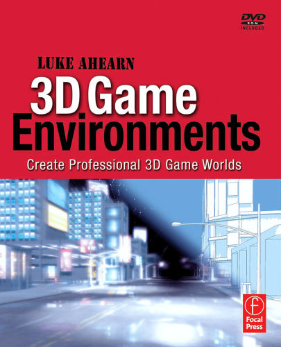 3D Game Environments: Create Professional 3D Game Worlds