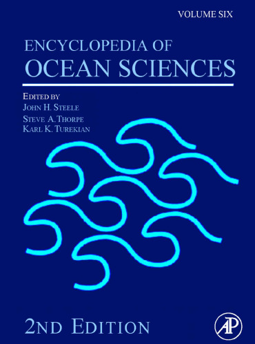 Encyclopedia of Ocean Sciences, Second Edition, Volume 6: T-Z