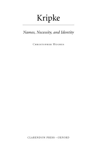 Kripke: Names, Necessity, and Identity