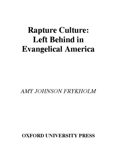 Rapture Culture: Left Behind in Evangelical America