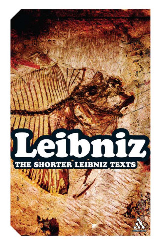 The Shorter Leibniz Texts: A Collection of New Translations