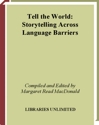 Tell the World: Storytelling Across Language Barriers