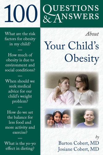 100 Questions & Answers About Your Child's Obesity
