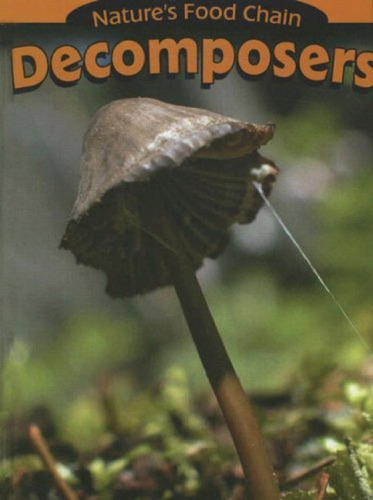 Decomposers (Nature's Food Chain)