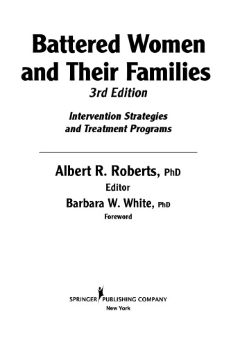 Battered Women and Their Families: Intervention Strategies and Treatment Programs, Third Edition (Springer Series on Family Violence)
