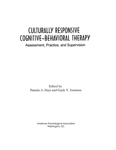 Culturally Responsive Cognitive-behavioral Therapy: Assessment, Practice, And Supervision