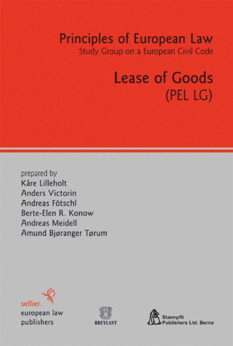 Principles of European Law: Lease of Goods (Pel Lg) (Principles of European Law: Study Group on a European Civil)
