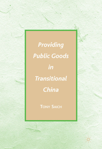 Providing Public Goods in Transitional China
