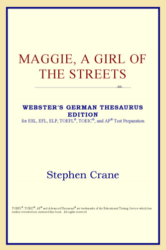 Maggie, A Girl of the Streets (Webster's German Thesaurus Edition)