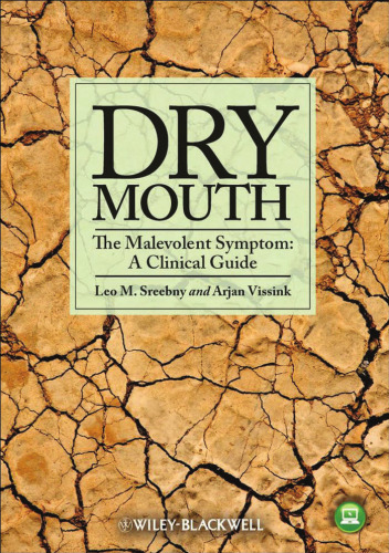 Dry Mouth, The Malevolent Symptom: A Clinical Guide