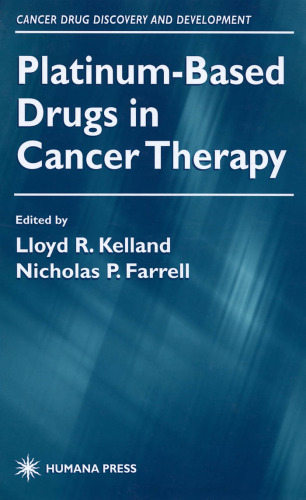 Platinum-Based Drugs in Cancer Therapy (Cancer Drug Discovery and Development)