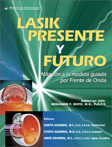 LASIK presente y futuro Ablacion a la medida con Frente de Onda