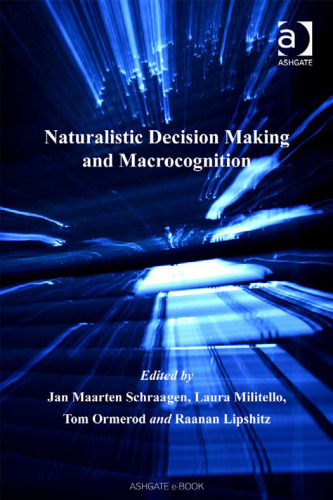 Naturalistic Decision Making and Macrocognition