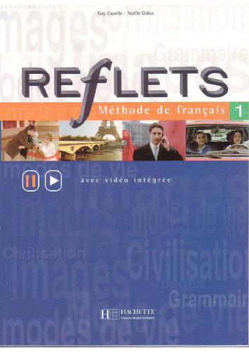 Reflets 1 : Méthode de français (avec video integree) (French Edition)
