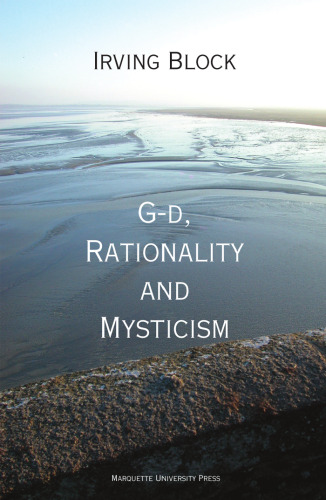 G-D, Rationality and Mysticism (Marquette Studies in Philosophy)