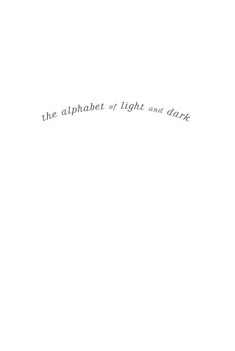 The Alphabet of Light and Dark