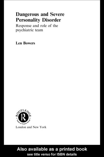 Dangerous and Severe Personality Disorder: Response and Role of the Psychiatric Team