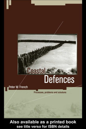 Coastal Defences: Processes, Problems and Solutions