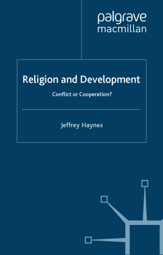 Religion and Development: Conflict or Cooperation?