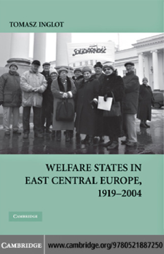 Welfare States in East Central Europe, 1919-2004