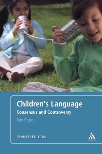 Children's Language: Consensus and Controversy