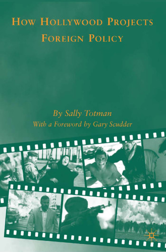 How Hollywood Projects Foreign Policy