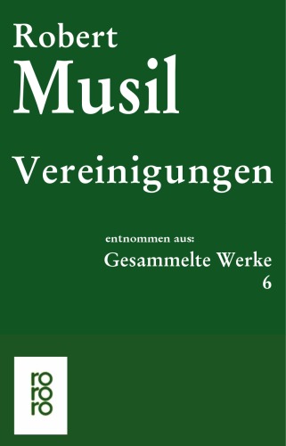 Vereinigungen entnommen aus Gesammelte Werke 6