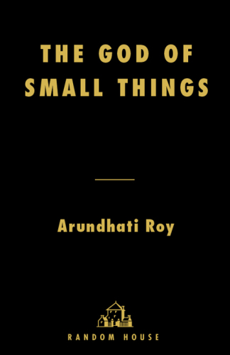 The God of Small Things: A Novel