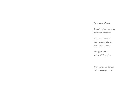 The Lonely Crowd: A Study of the Changing American Character (Study in National Policy)