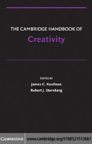 The Cambridge Handbook of Creativity (Cambridge Handbooks in Psychology)