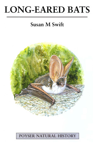 Long-Eared Bats (Poyser Natural History)