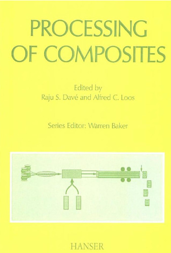 Processing of Composites (Progress in Polymer Processing)